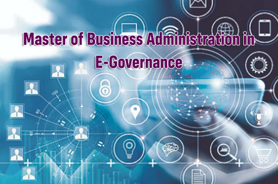 Master of Business Administration in E-Governance