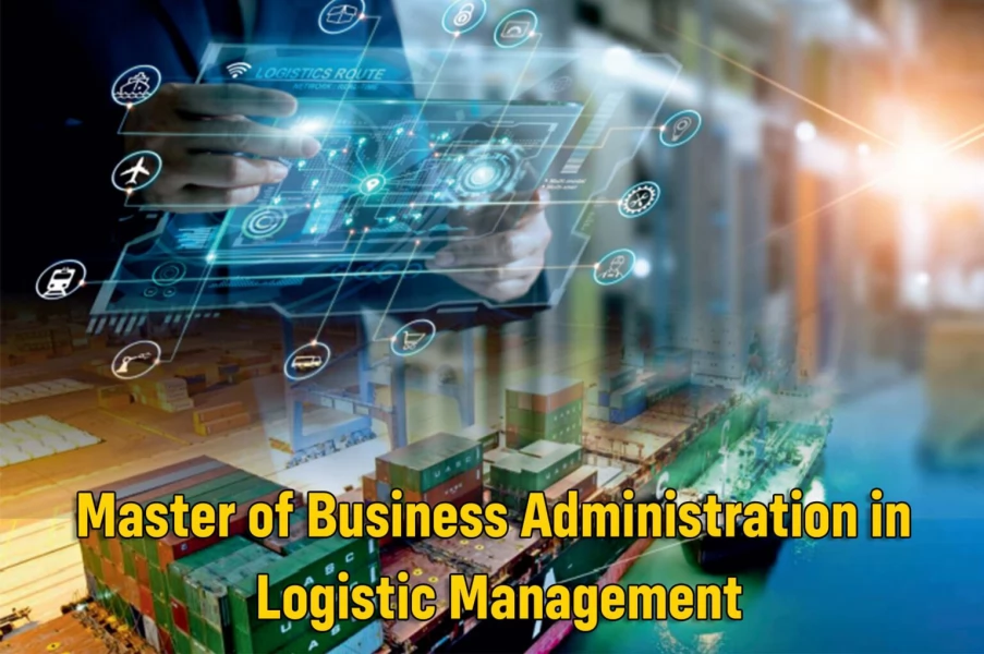 Master of Business Administration in Logistics Management (1 Year MBA in Log Mgt)